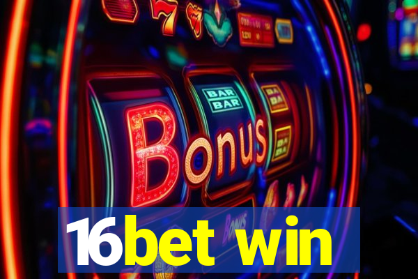16bet win